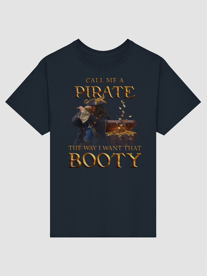 Call Me A Pirate T-shirt product image (122)