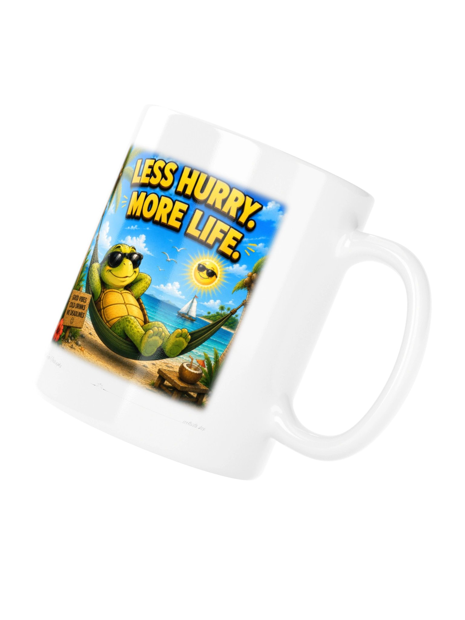 LESS HURRY. MORE LIFE. — Cool Turtle White Glossy Mug product image (4)