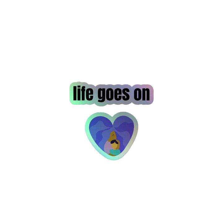 life goes on sticker product image (1)