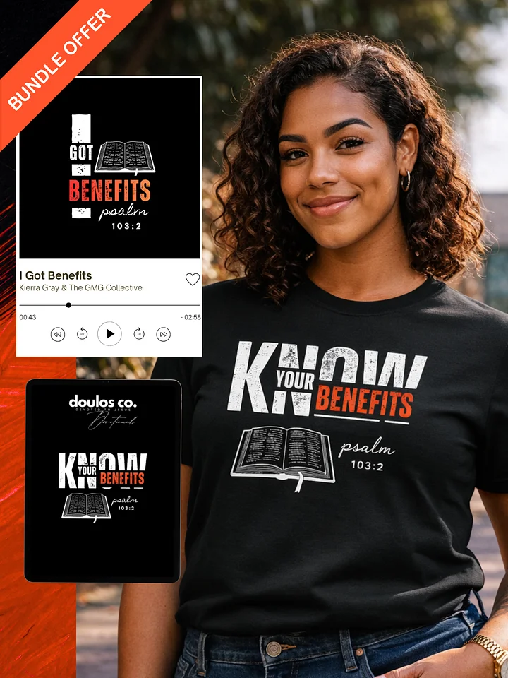 Benefits Bundle - Know Your Benefits T-Shirt, Song, & Devotional product image (1)