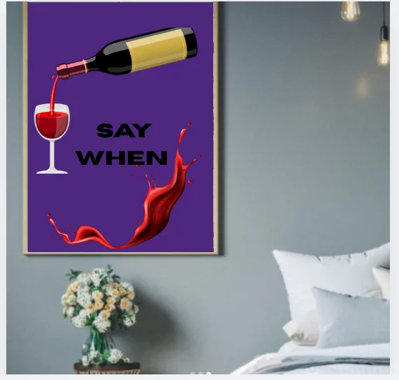 Say When Wine ... Wall Art product image (5)