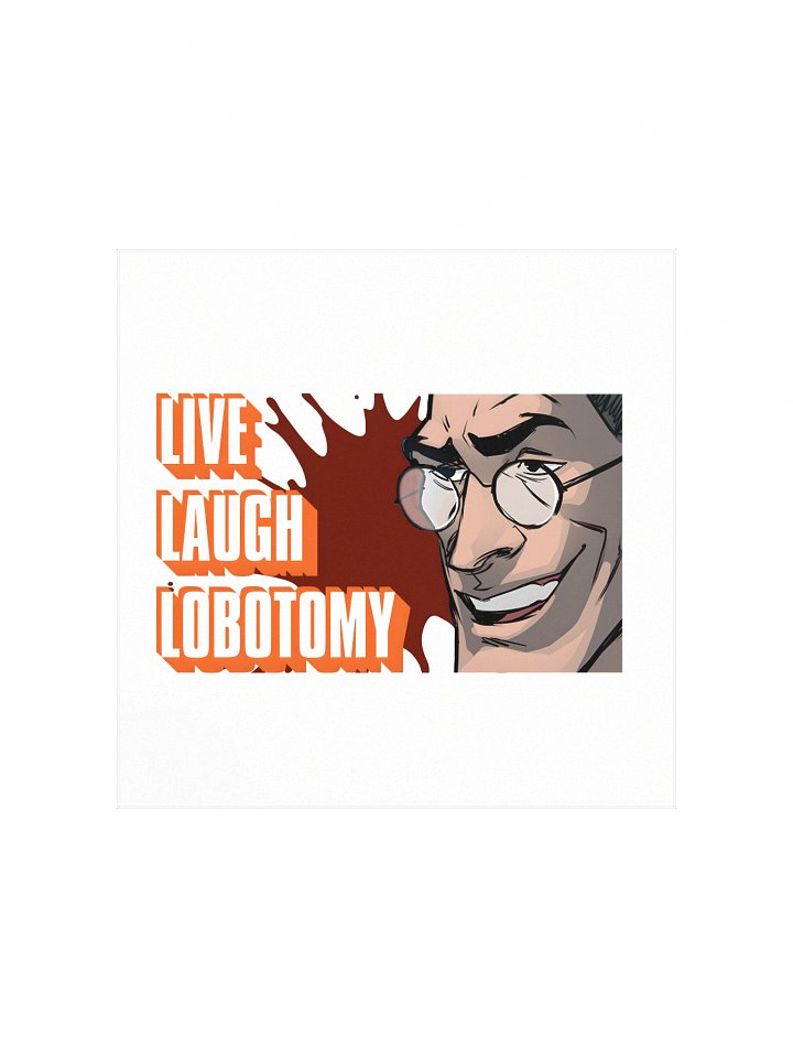 Live Laugh Lobotomy Matte Poster product image (1)