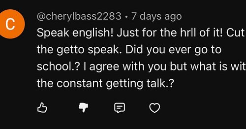 Not only is it funny and lame that she had the nerve to be racist on the slide🤣but to ask if I went to school only to have no...