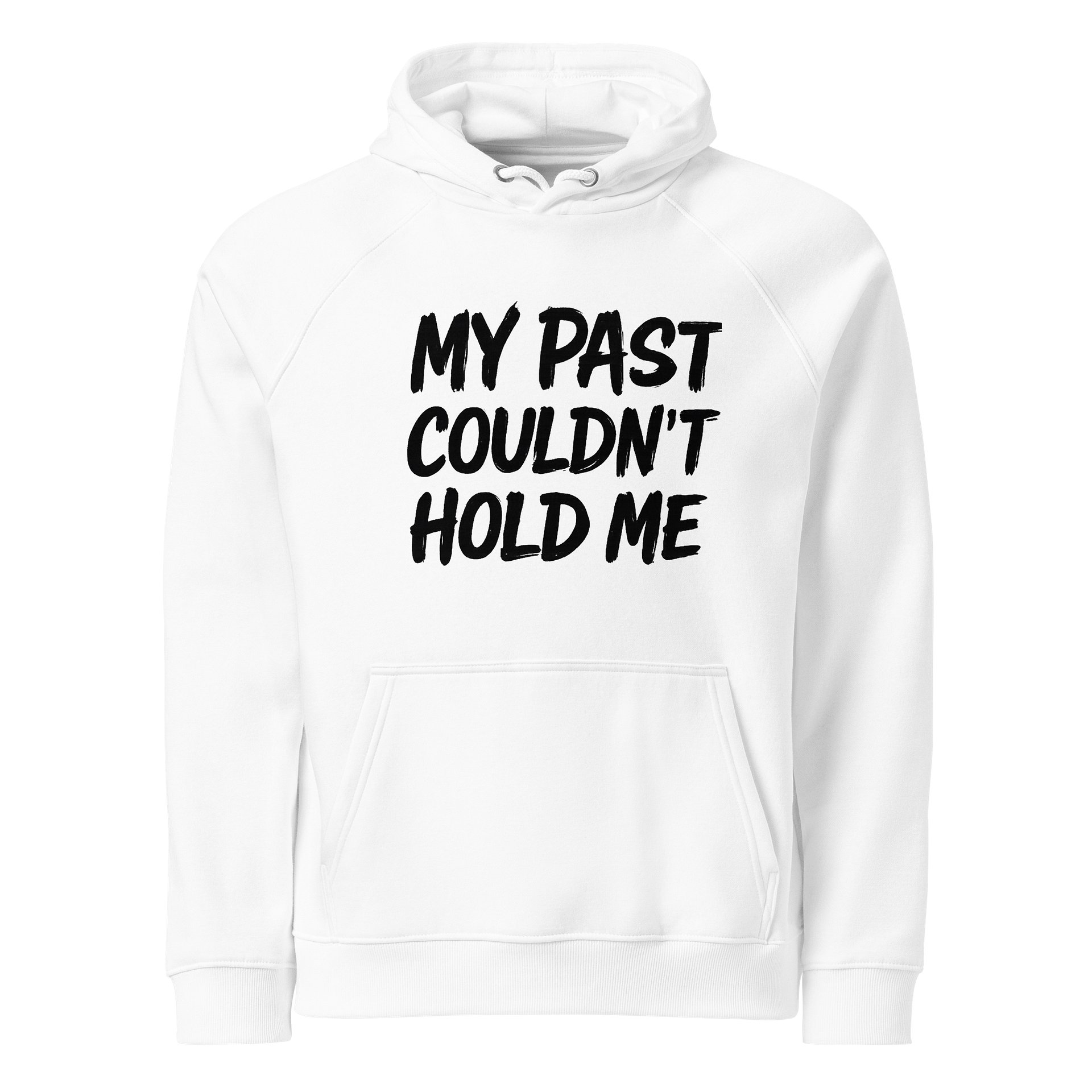 My Past Couldn't Hold Me Hoodie product image (1)