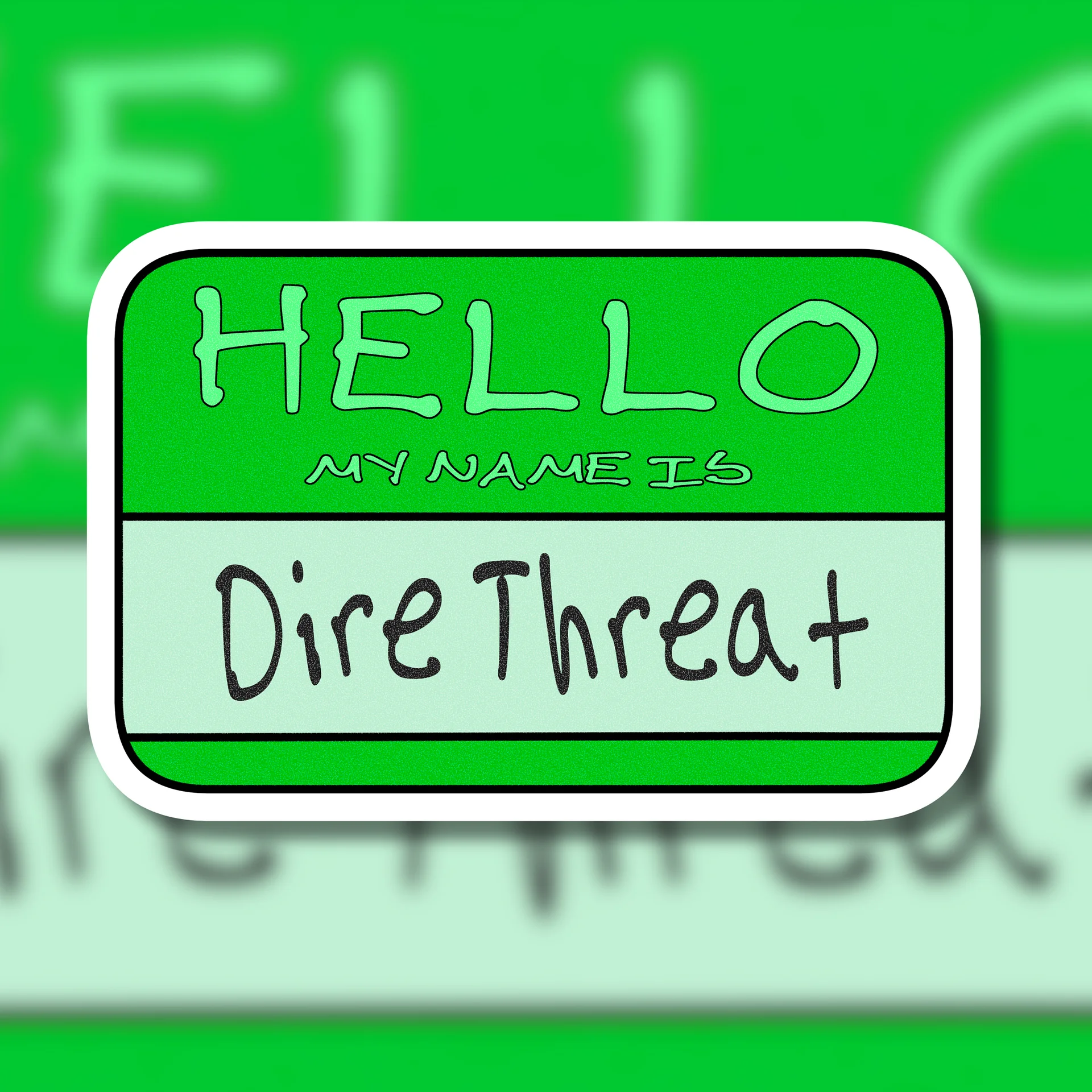"Hello My Name is: Dire Threat" Green Vinyl Sticker product image (1)