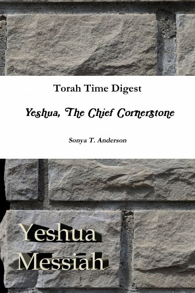 Torah Time Digest: Yeshua, The Chief Cornerstone product image (1)