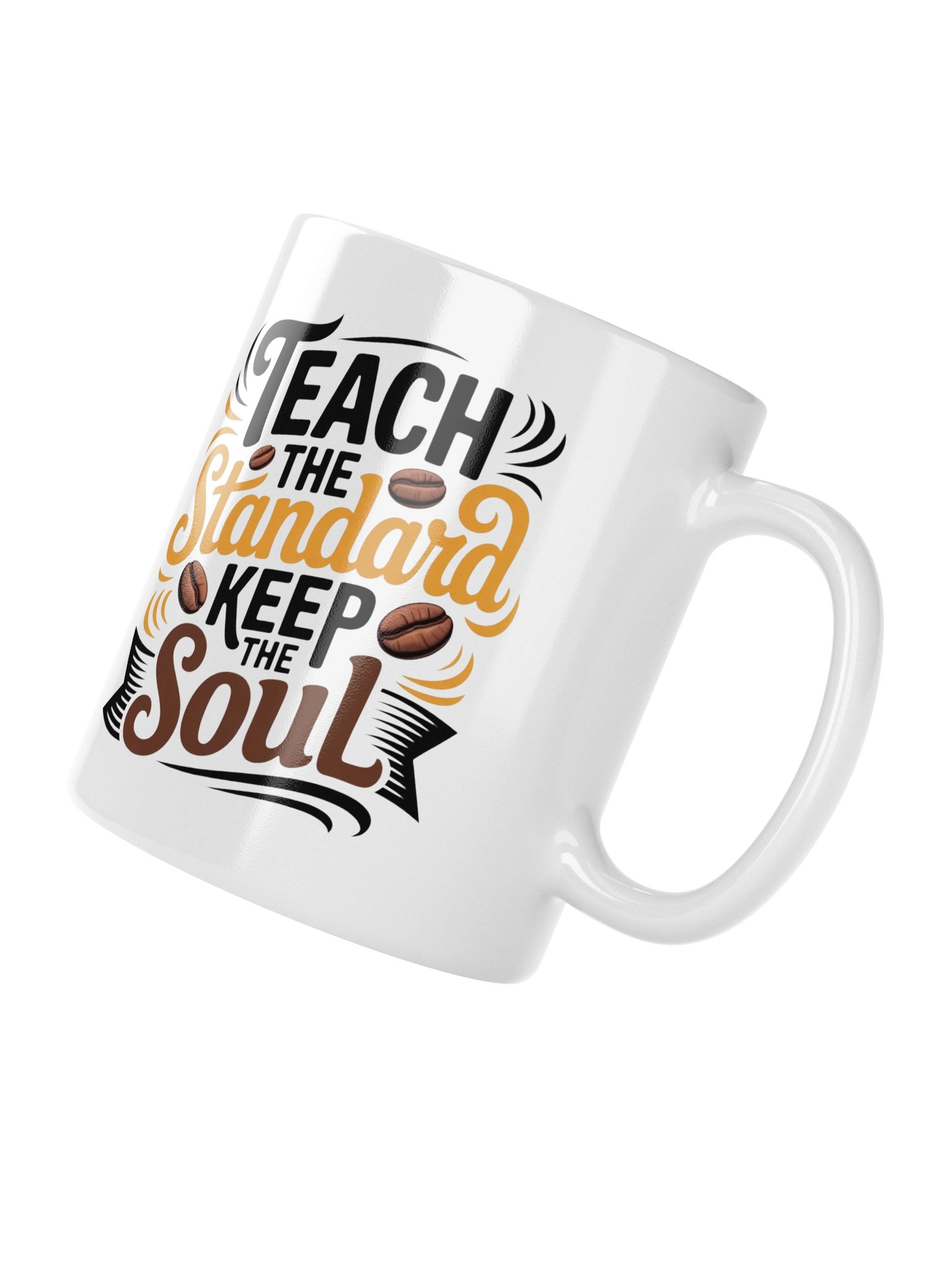 Teach the Standard, Keep the Soul Mug product image (10)