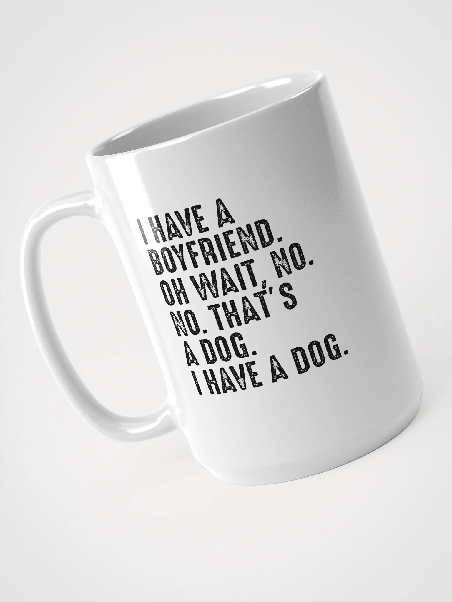 I have a dog - mug product image (3)
