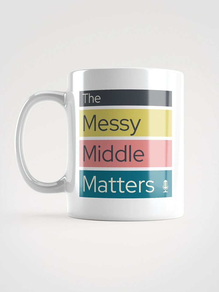 The Messy Middle Matters Logo Mug product image (3)