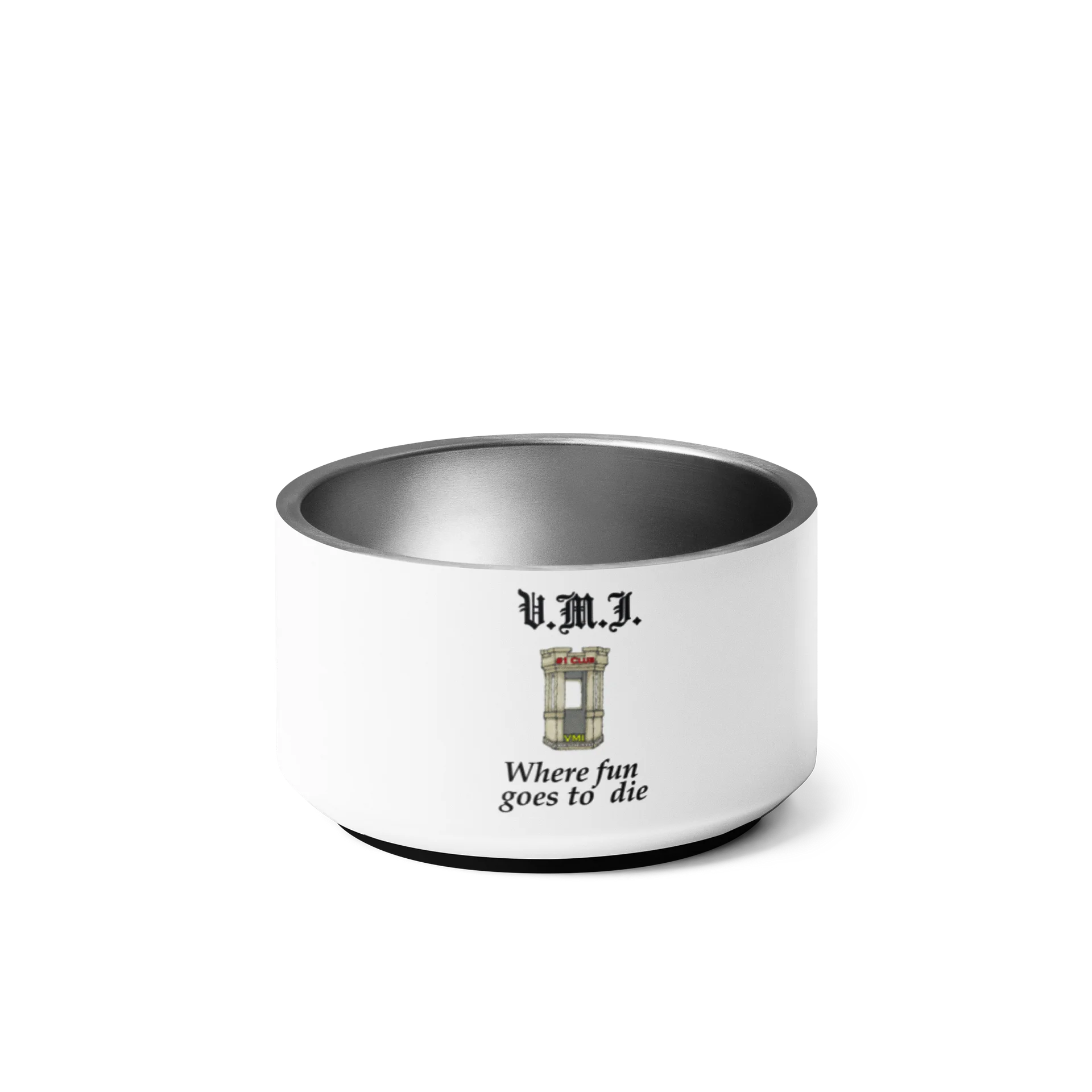 Where fun goes to die Pet Bowl product image (1)
