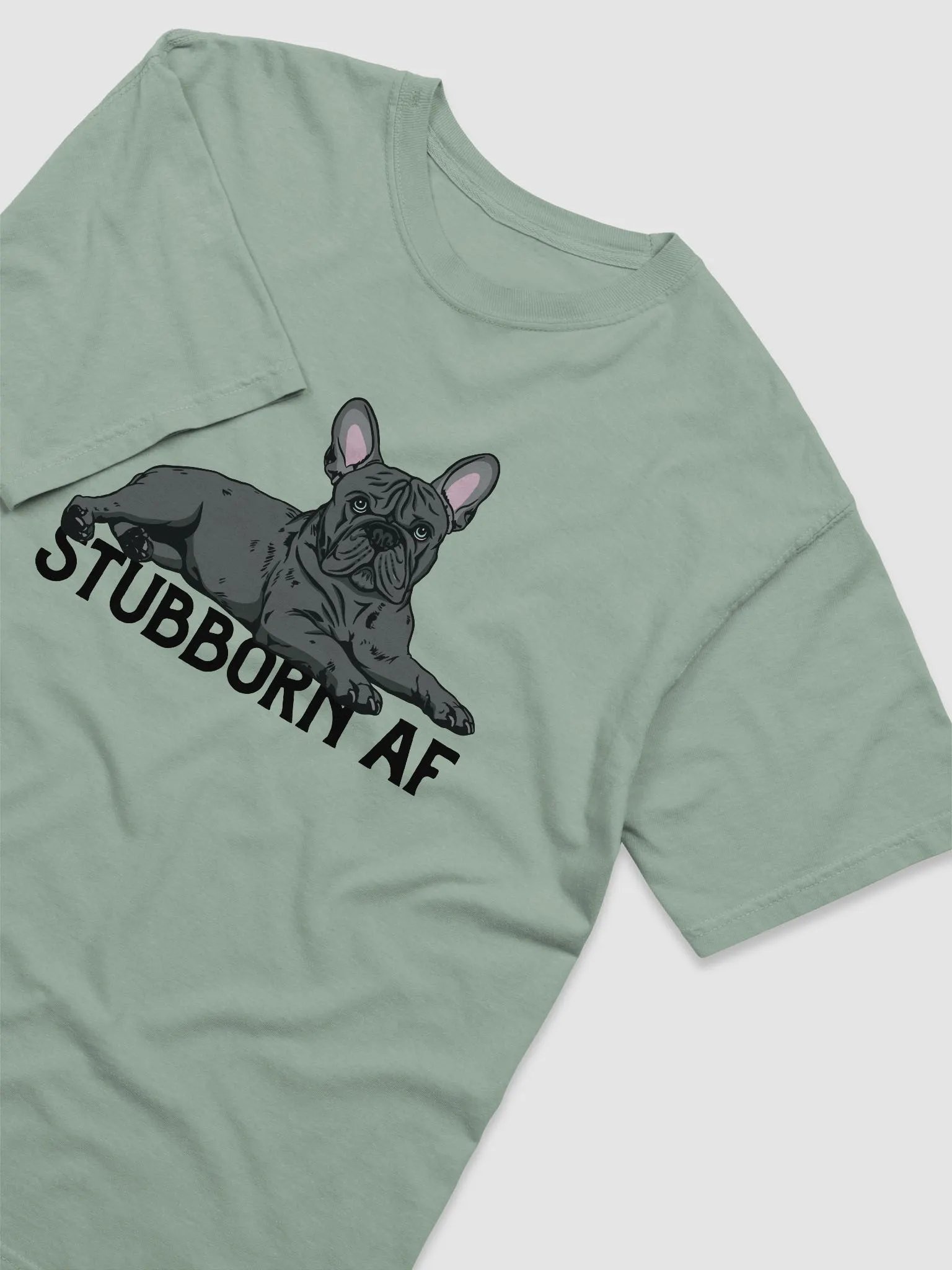 Stubborn AF T-Shirt of a French Bulldog (Blue) | Funny T-Shirt for Frenchie Owners product image (6)