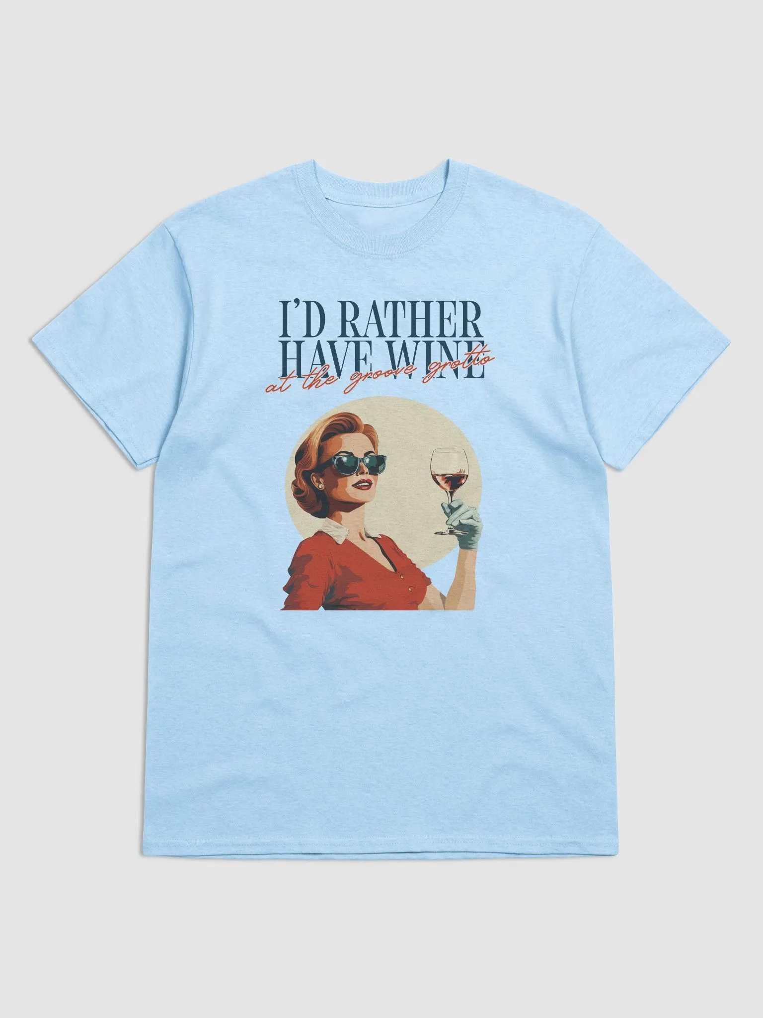 I'd Rather have Wine At The Grotto Tee product image (1)
