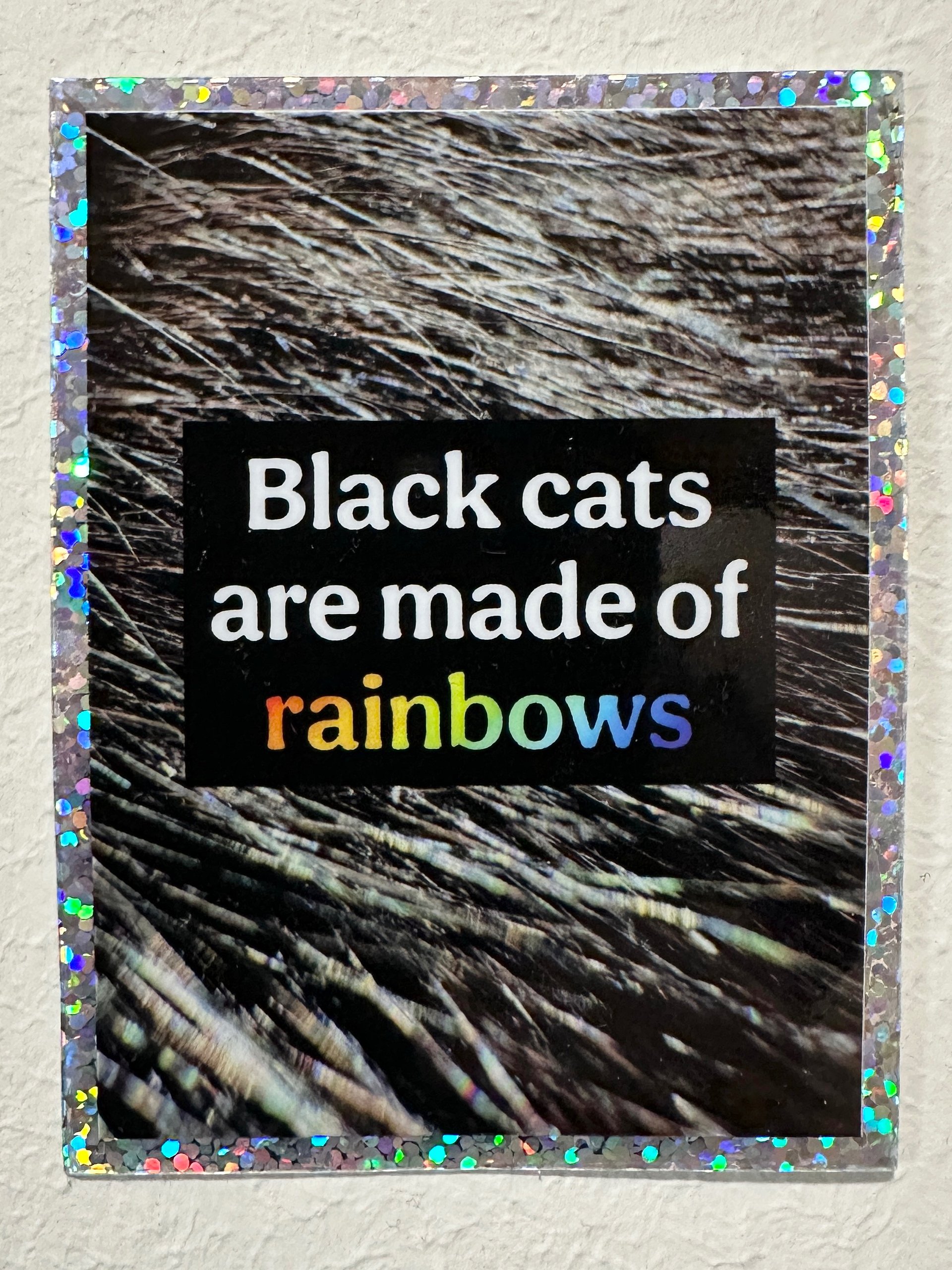 Black Cats Are Made of Rainbows sparkly sticker product image (1)