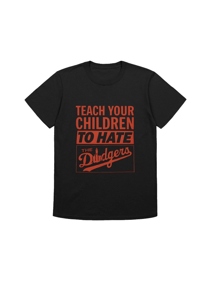 Teach Your Children To Hate The Dodgers Shirt product image (1)