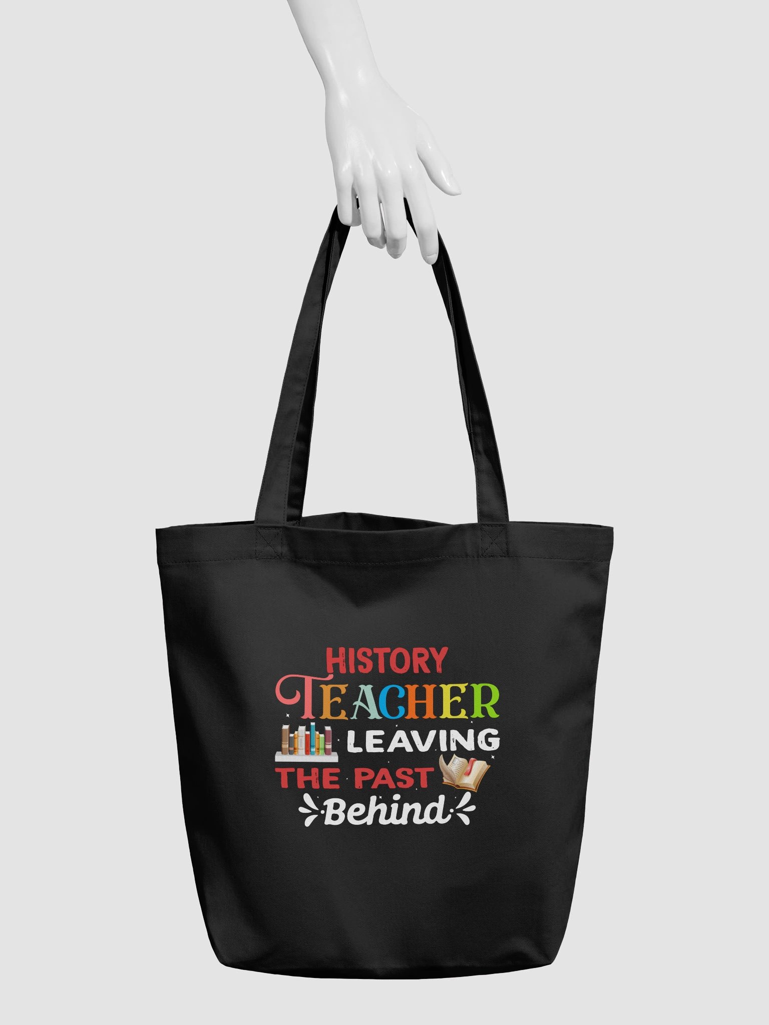 History Teacher Leaving the Past Behind Tote Bag product image (3)