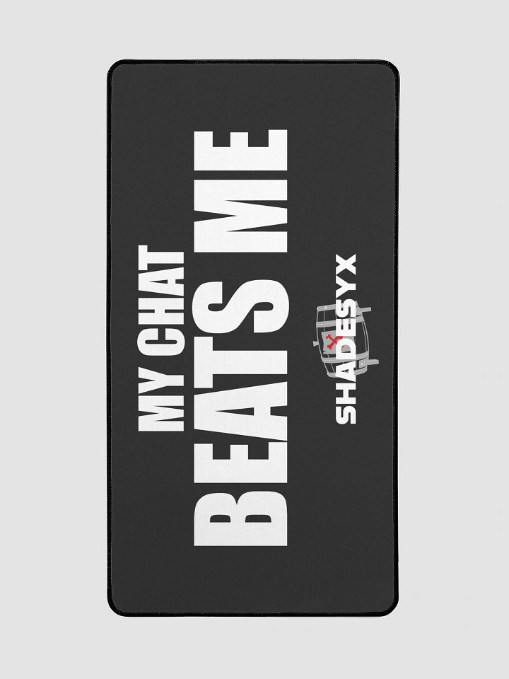 My Chat Beats Me Desk Mat product image (2)
