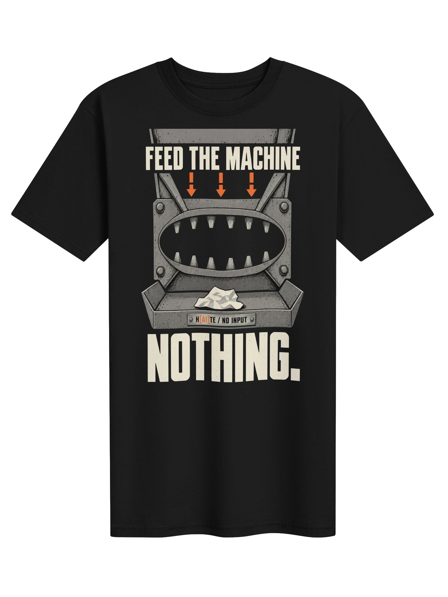 FEED THE MACHINE NOTHING | Heavyweight Tee product image (1)