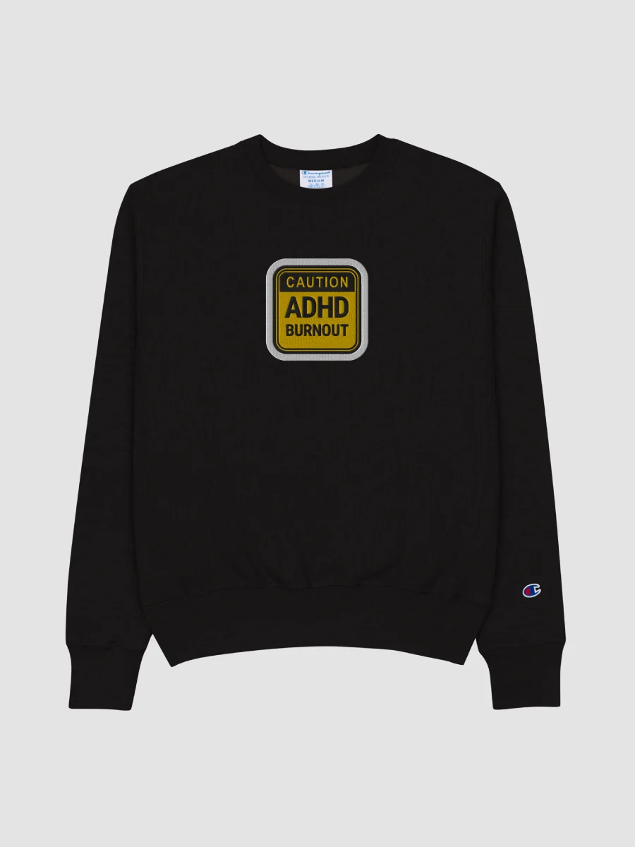 CAUTION: ADHD BURNOUT (bubble design) embroidered Champion Crewneck Sweatshirt product image (1)