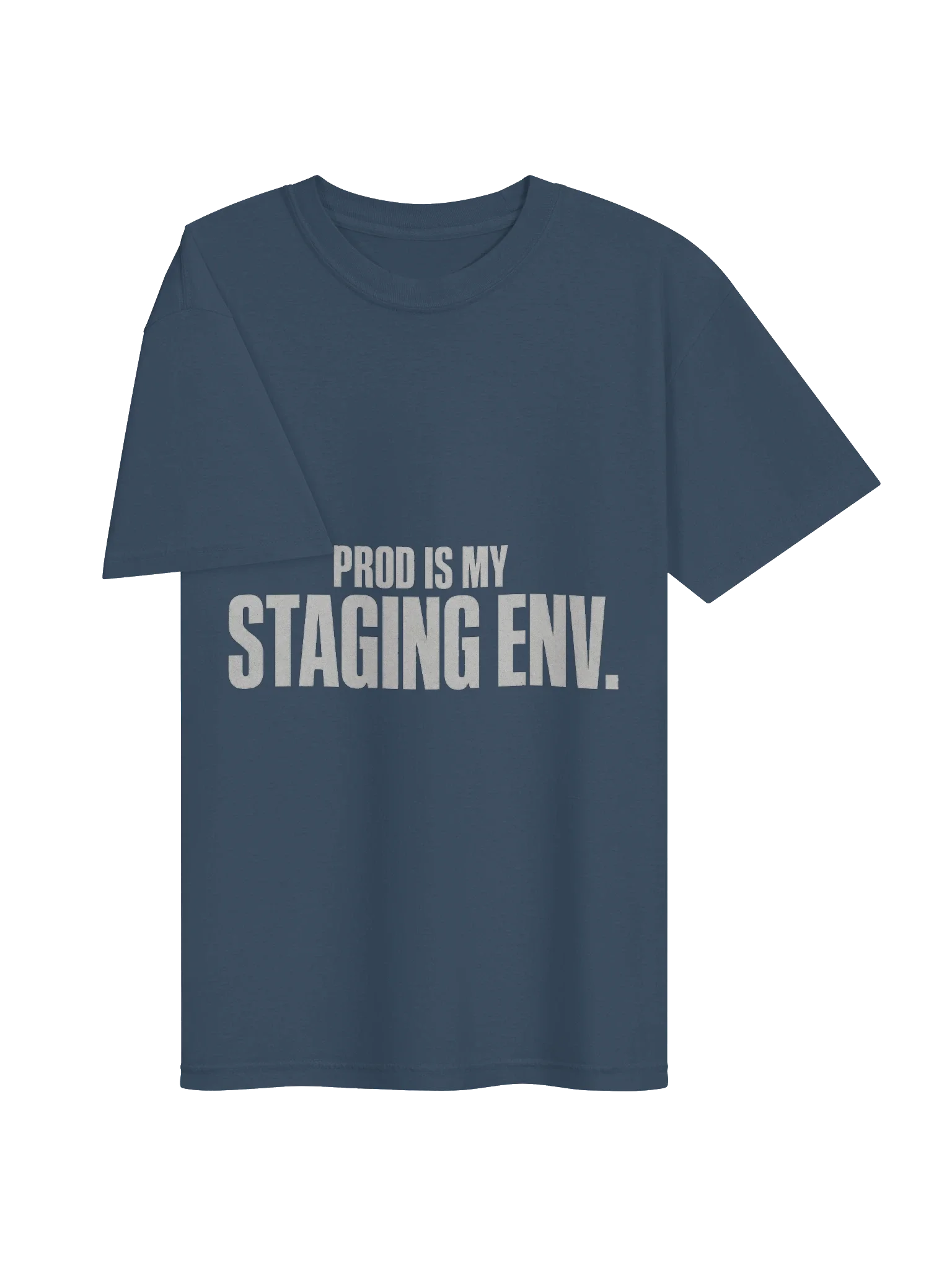 Prod Is My Staging Tee — view 19