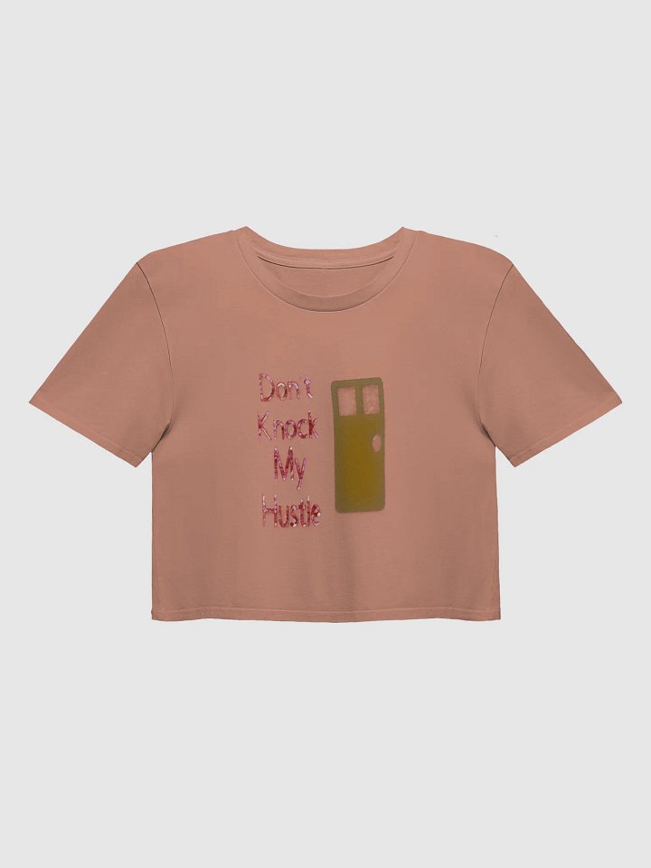 Don't Knock My Hustle Crop Top product image (1)