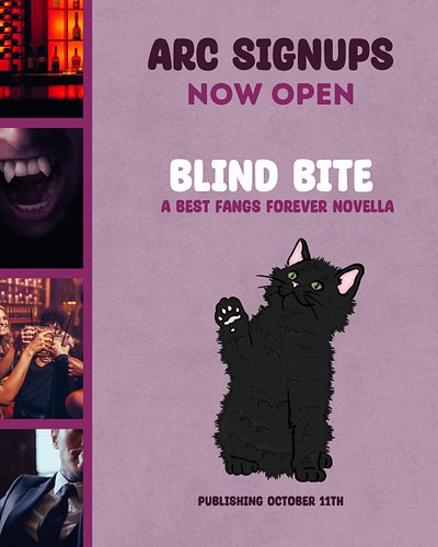 Just in time for Spooky Season! ARC sign ups are now open for the first novella in the Best Fangs Forever series, Blind Bite!...
