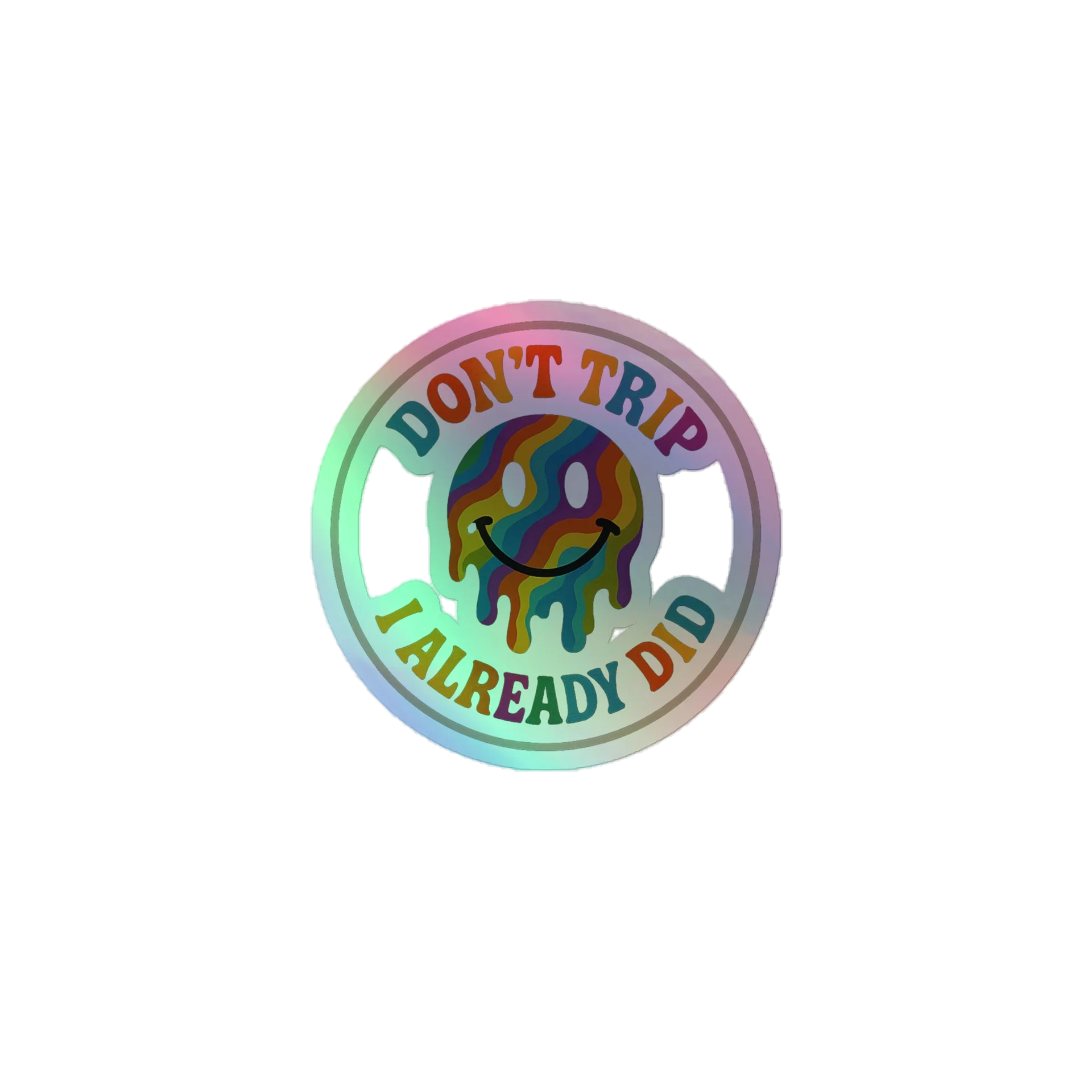 Don't Trip Holographic Sticker product image (1)