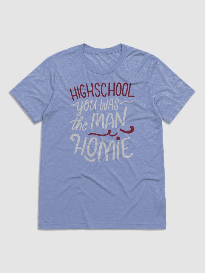 Highschool Homie product image (37)