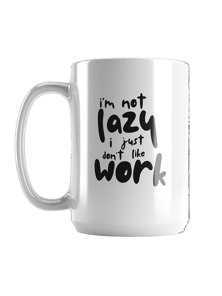 I'm not lazy Mug product image (1)