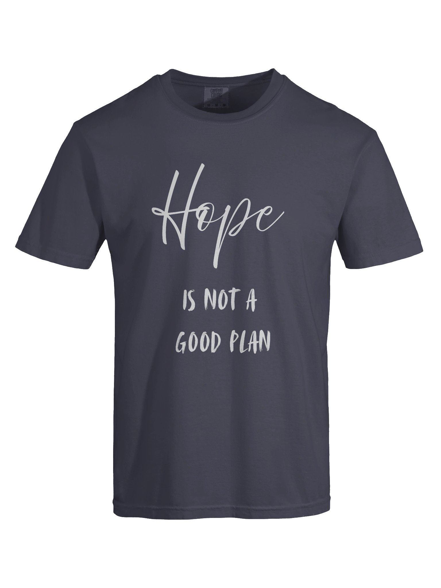 Hope Is Not A Good Plan T-Shirt product image (7)