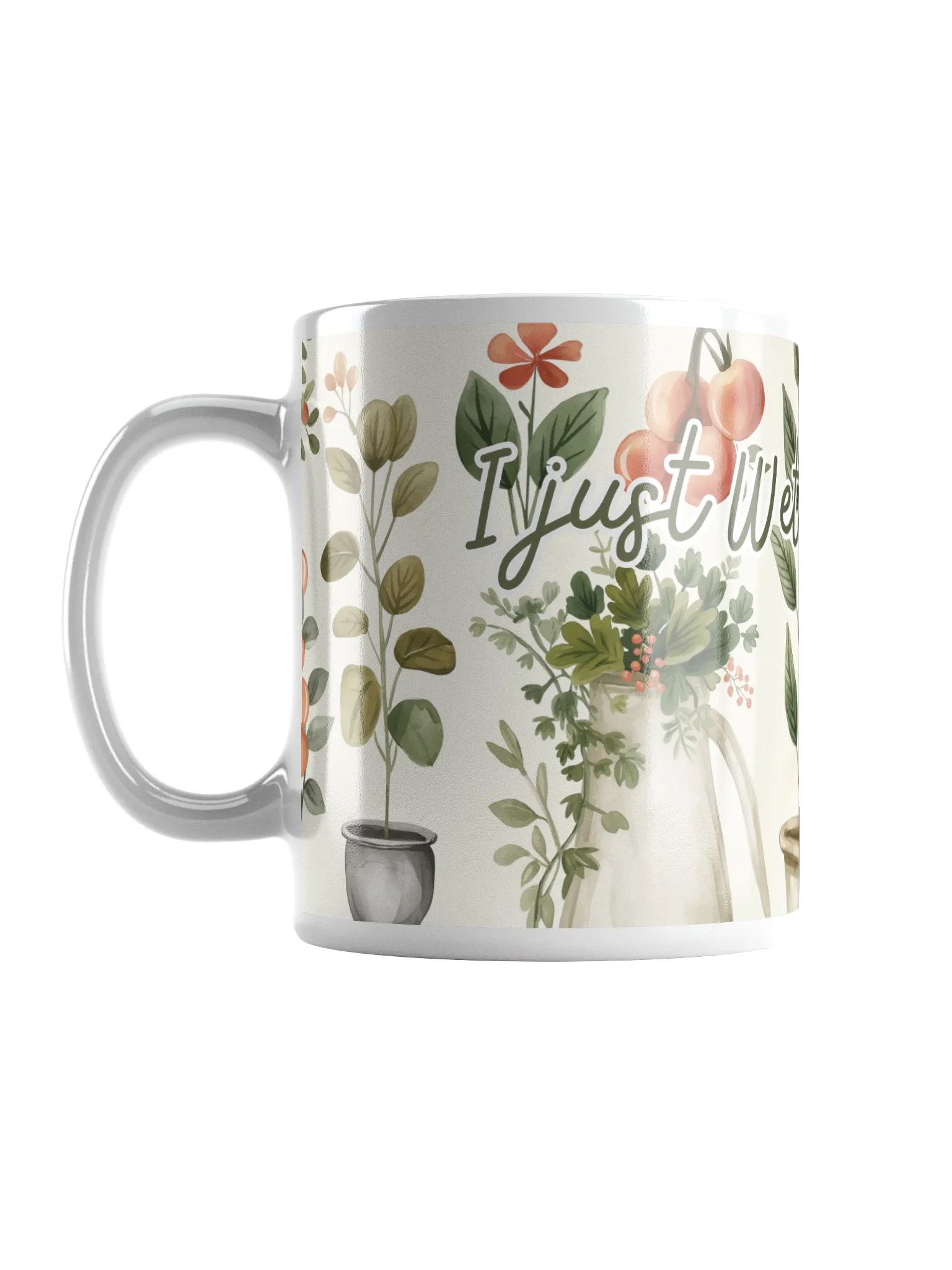 I Just Wet My Plants Ceramic Mug product image (6)
