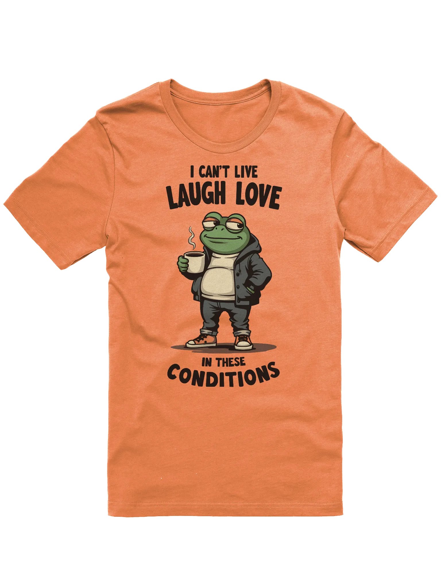 I Can't Live Laugh Love T-shirt product image (5)