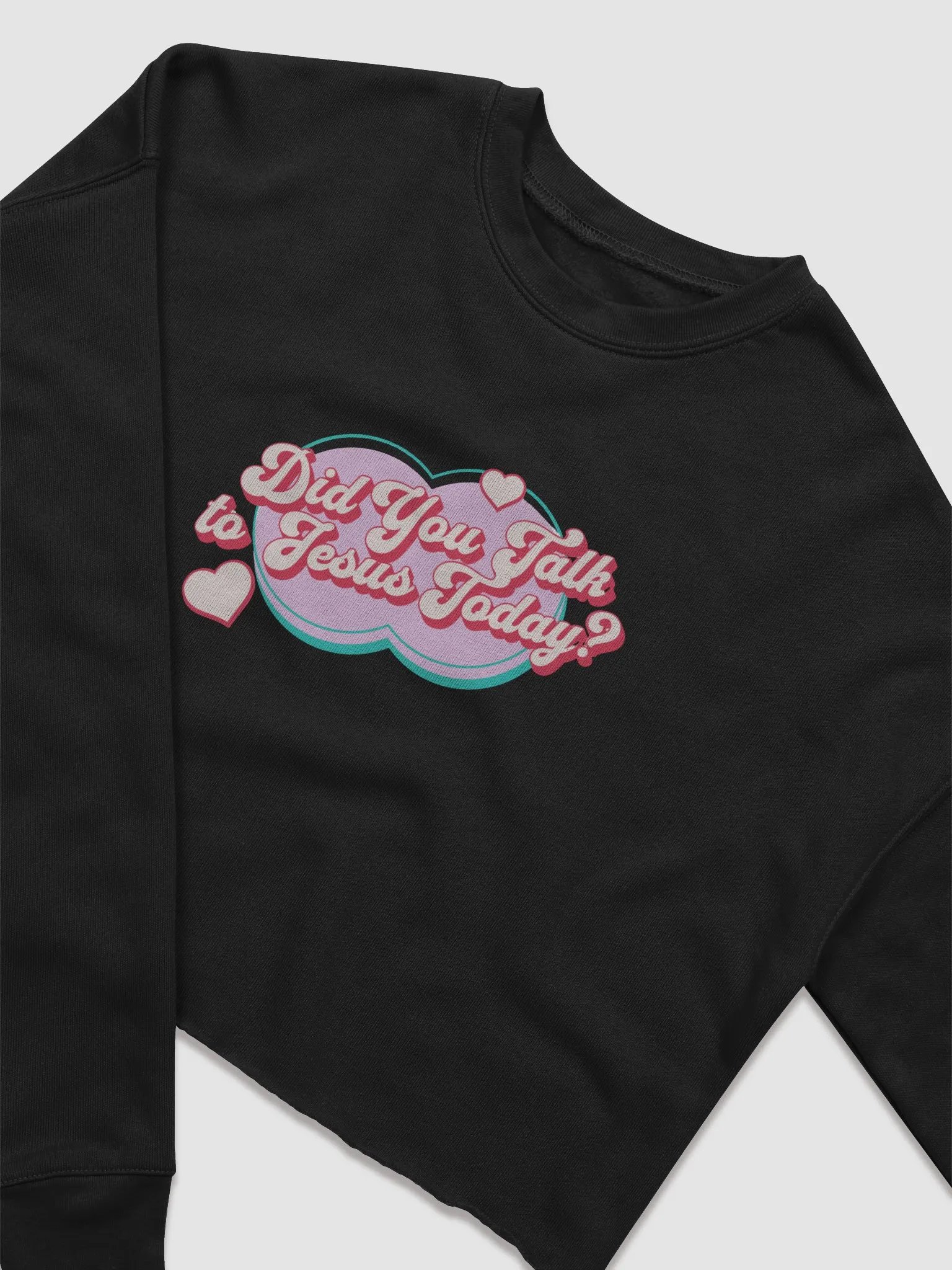 "Did You Talk to Jesus Today?" Fleece Cropped Sweatshirt product image (3)