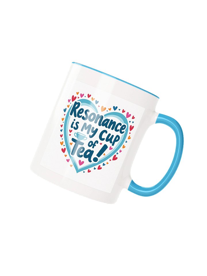 Resonance is My Cup of Tea - Scholarship Support Mug product image (1)