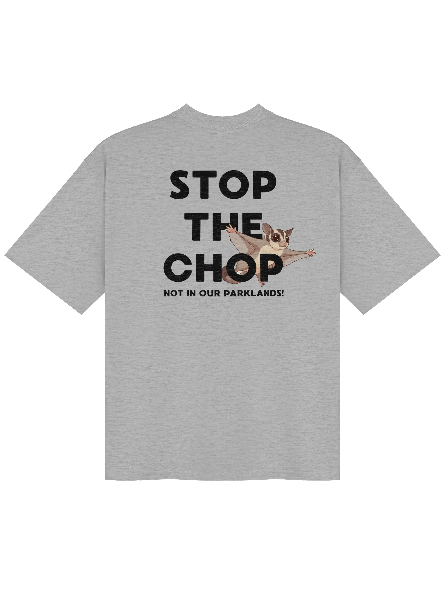 STOP THE CHOP | Sugar Glider (Black Print) | Premium Organic Oversized T-Shirt product image (1)