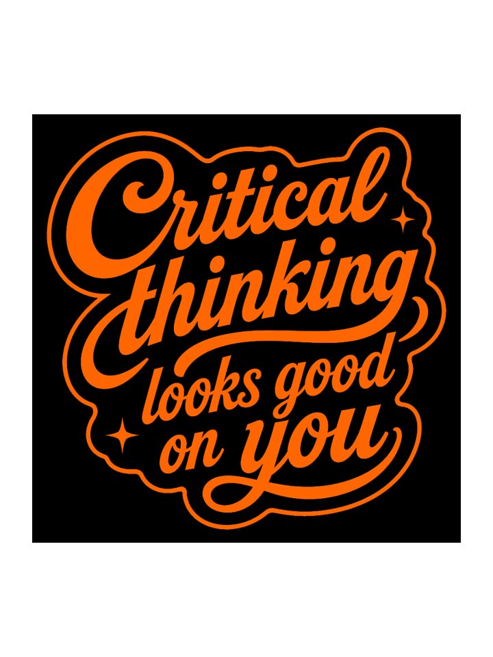 Critical Thinking Looks Good On You - Sticker product image (1)