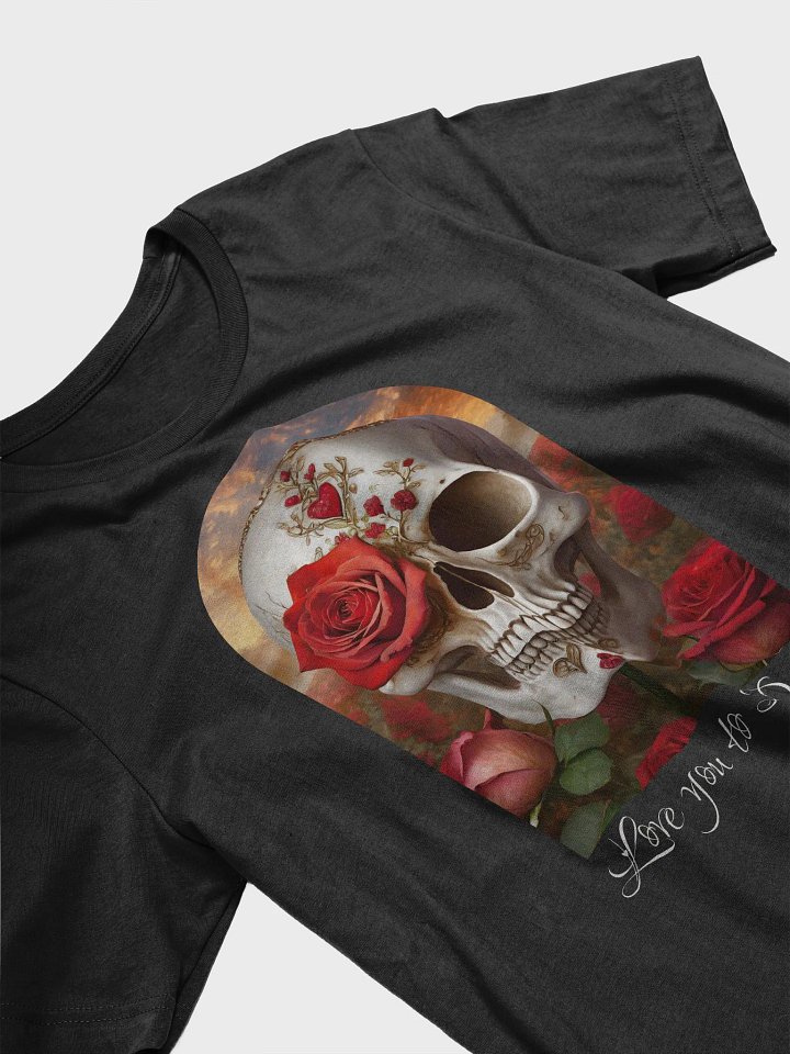 Love you to Death Supersoft T-shirt product image (2)