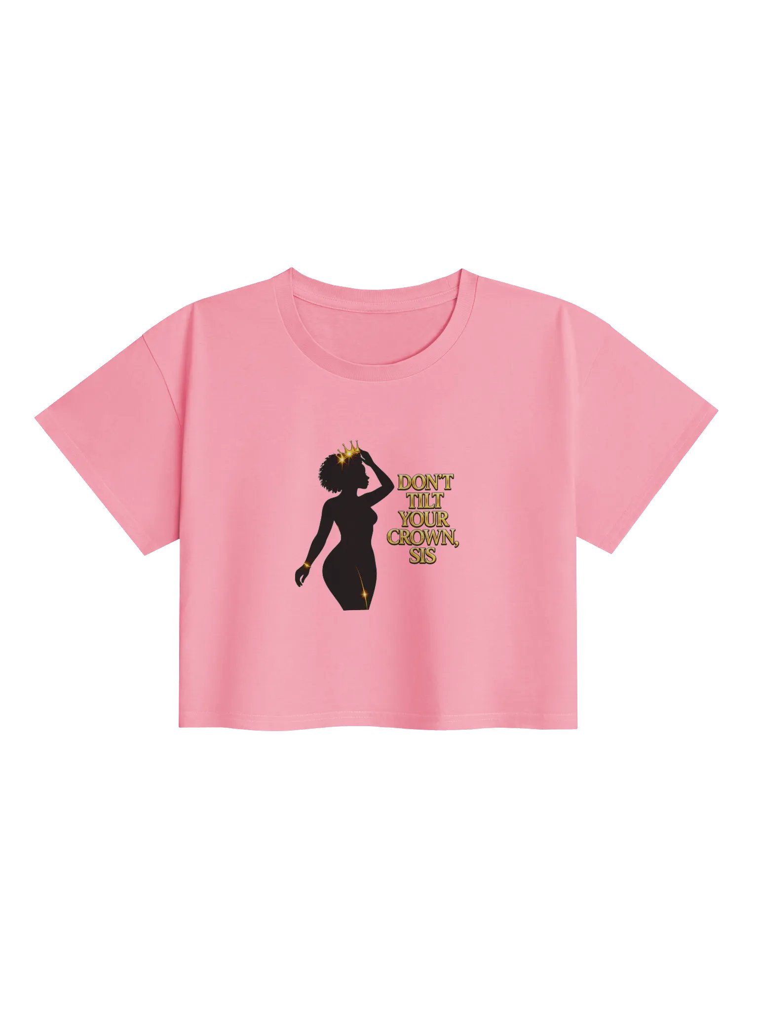 Don't Tilt Your Crown, Sis Crop Top product image (43)