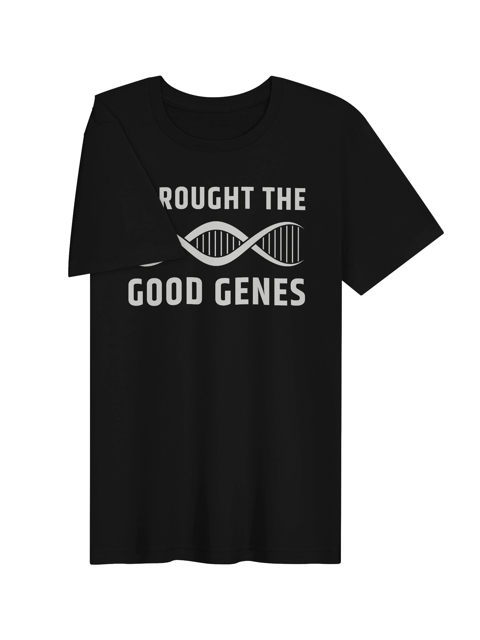 I Brought The Good Genes T-Shirt product image (9)