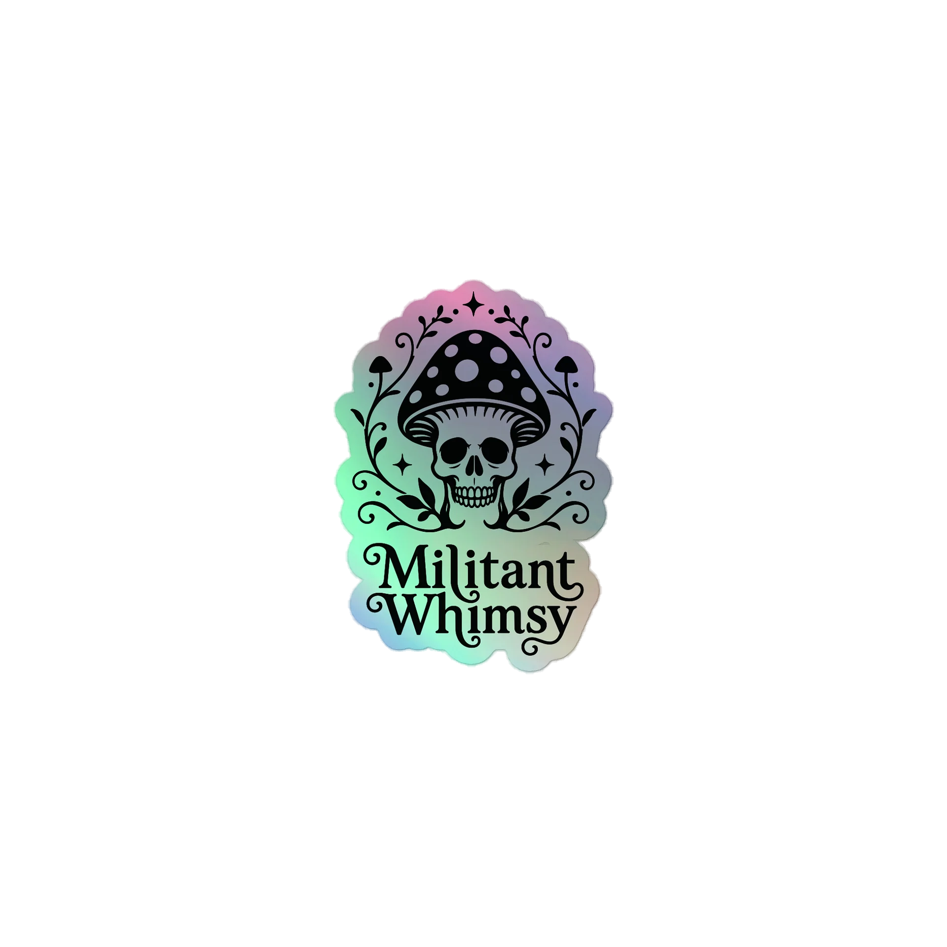 Militant Whimsy - Shiny Sticker product image (1)