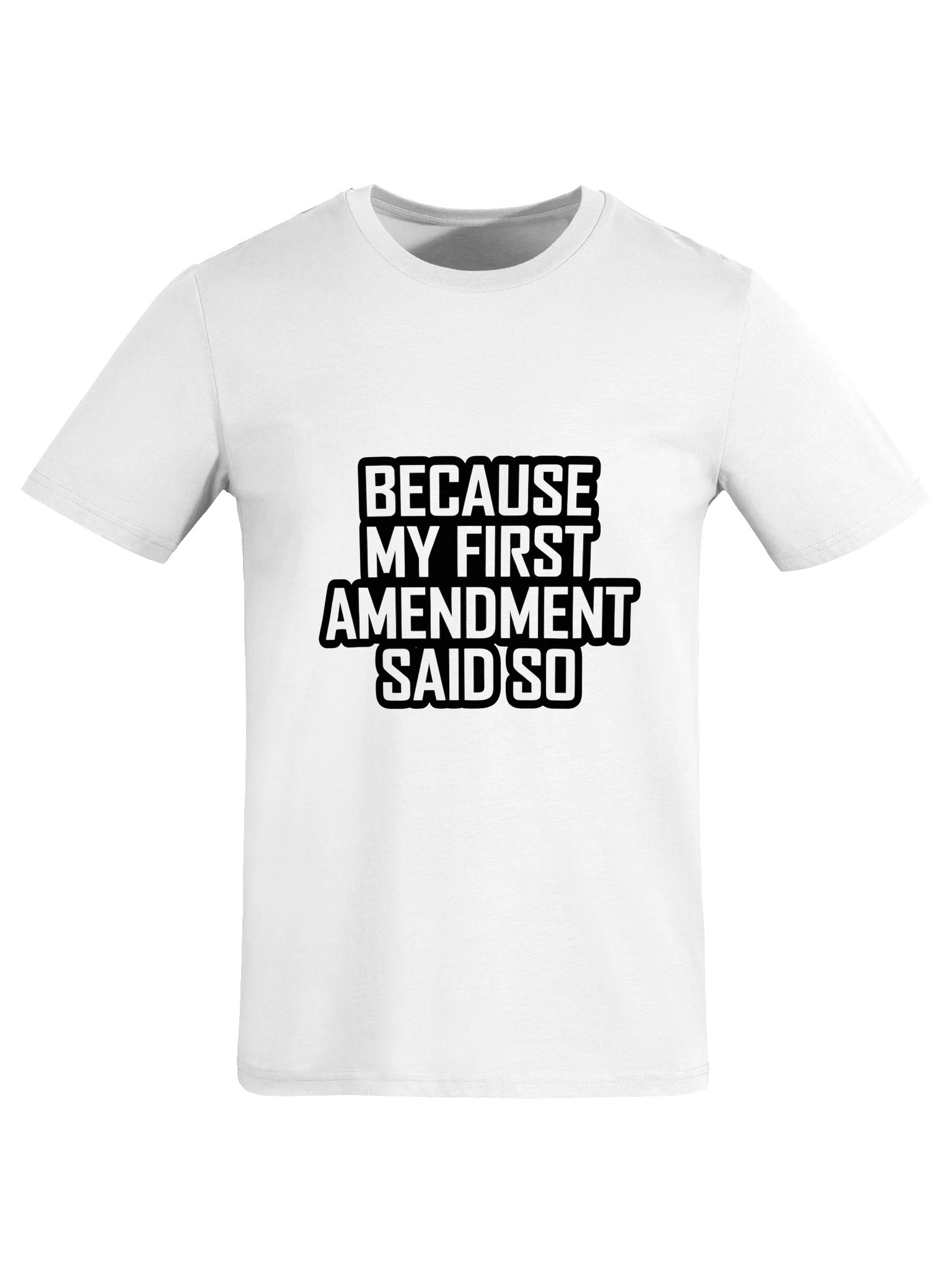 Because My First Amendment Said So Tee product image (5)