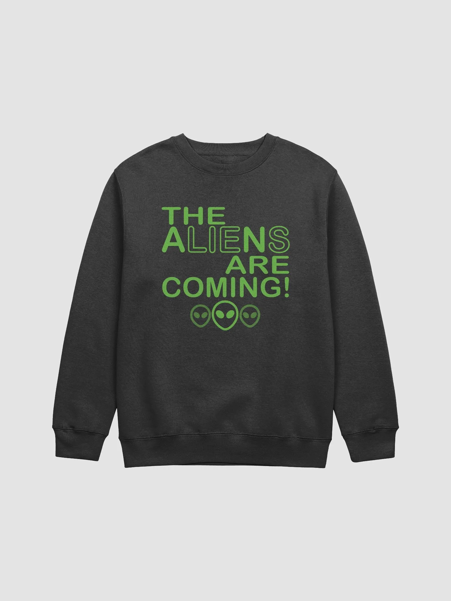The Aliens Are Coming! - Green - Lane Seven Premium Crewneck Sweatshirt product image (2)