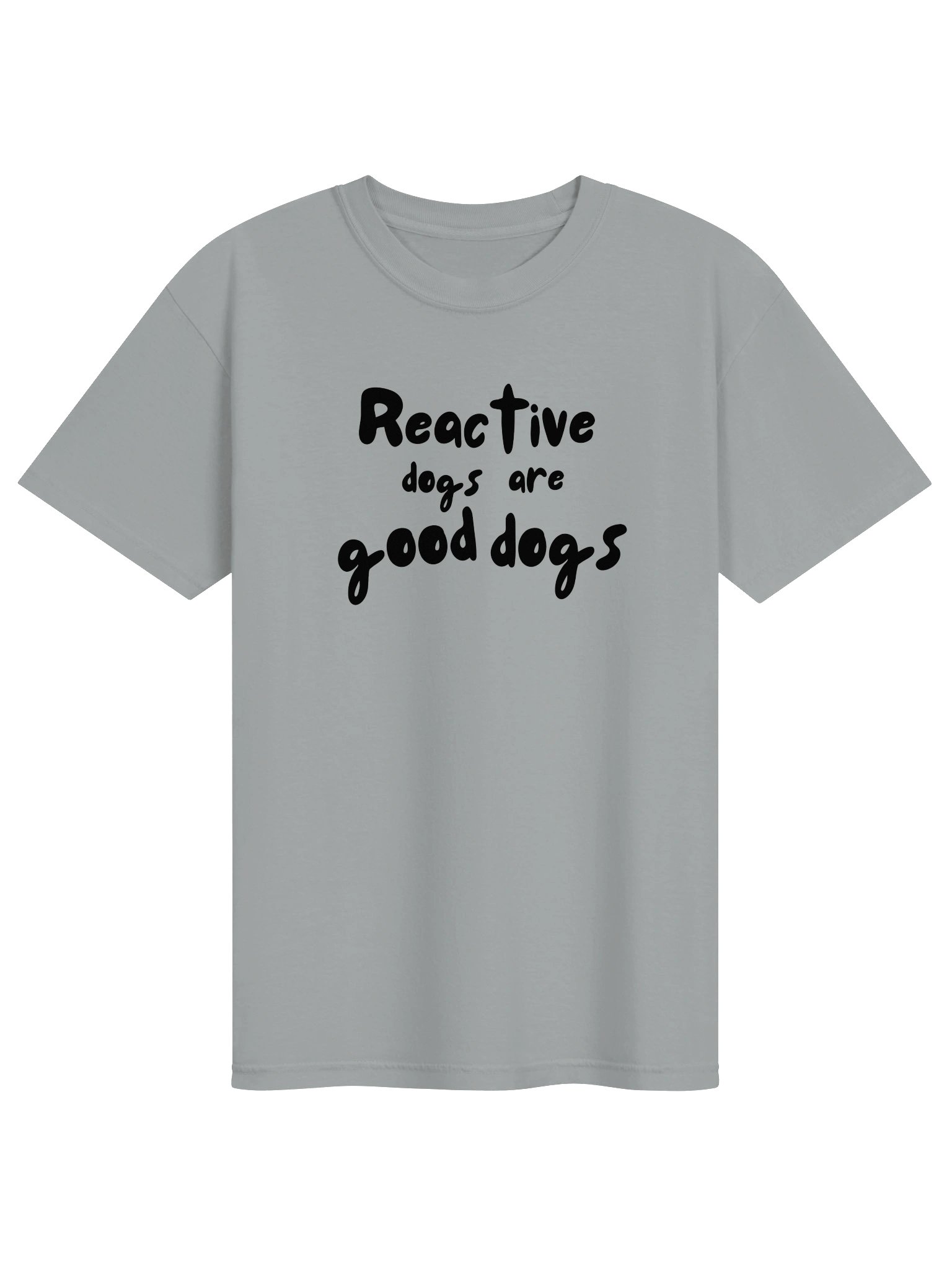 Reactive Dogs Are Good Dogs T-Shirt product image (17)