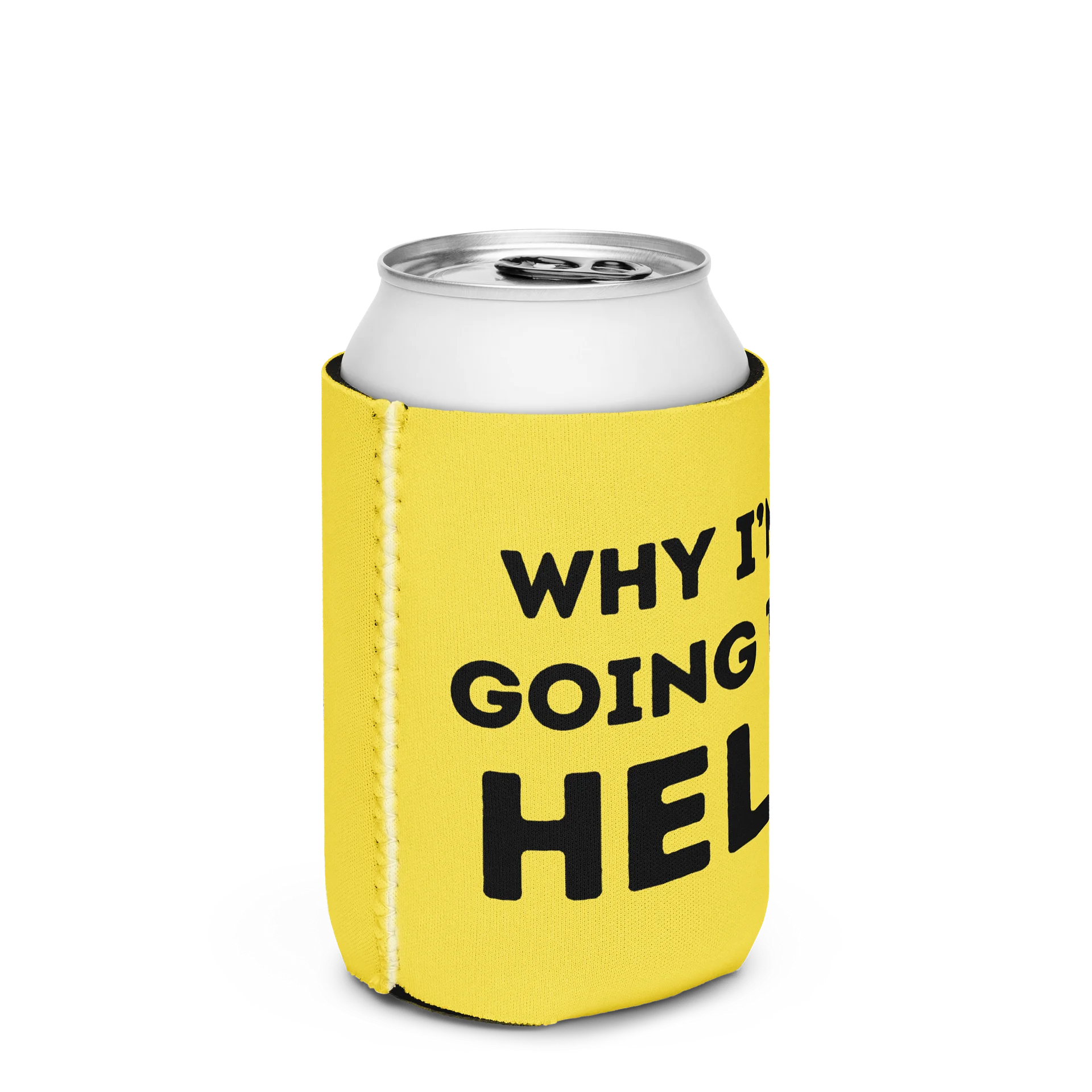 Why I'm Going To Hell Koozie product image (2)