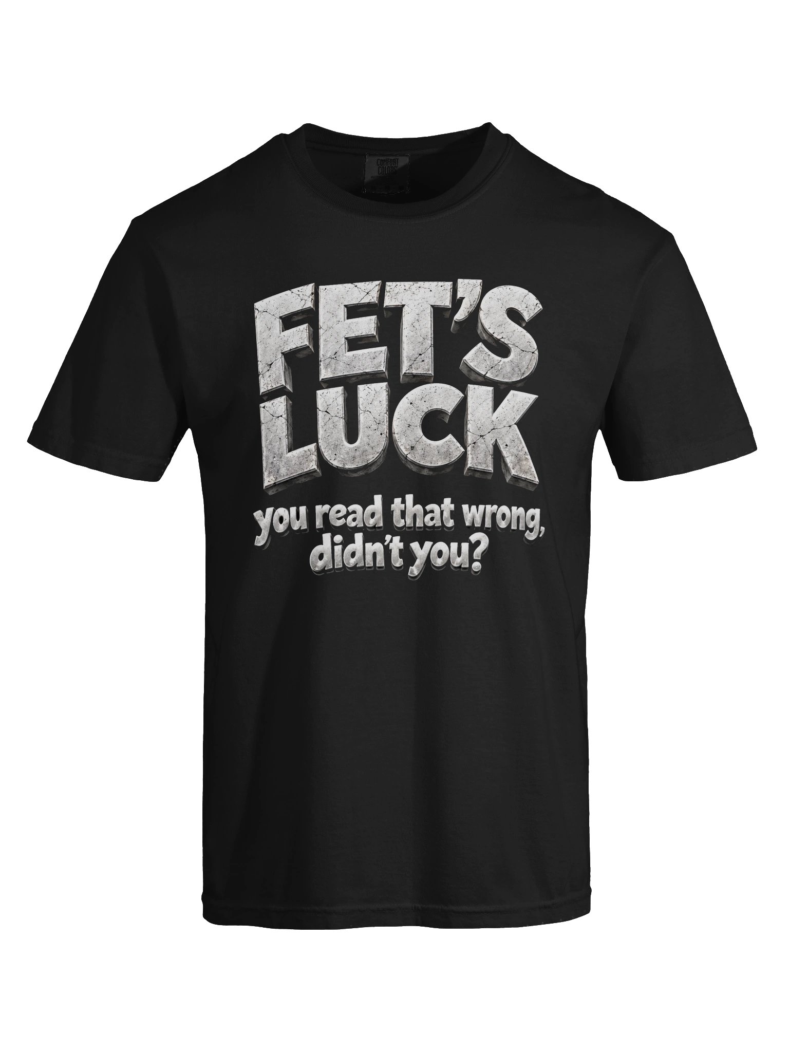 Fet’s Luck – Graphic T-Shirt product image (9)