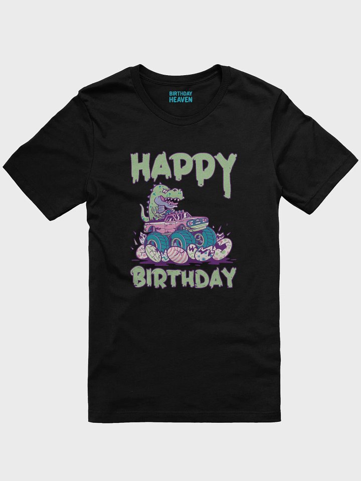 Happy Birthday (Dinosaur Monster Truck) T-Shirt product image (1)