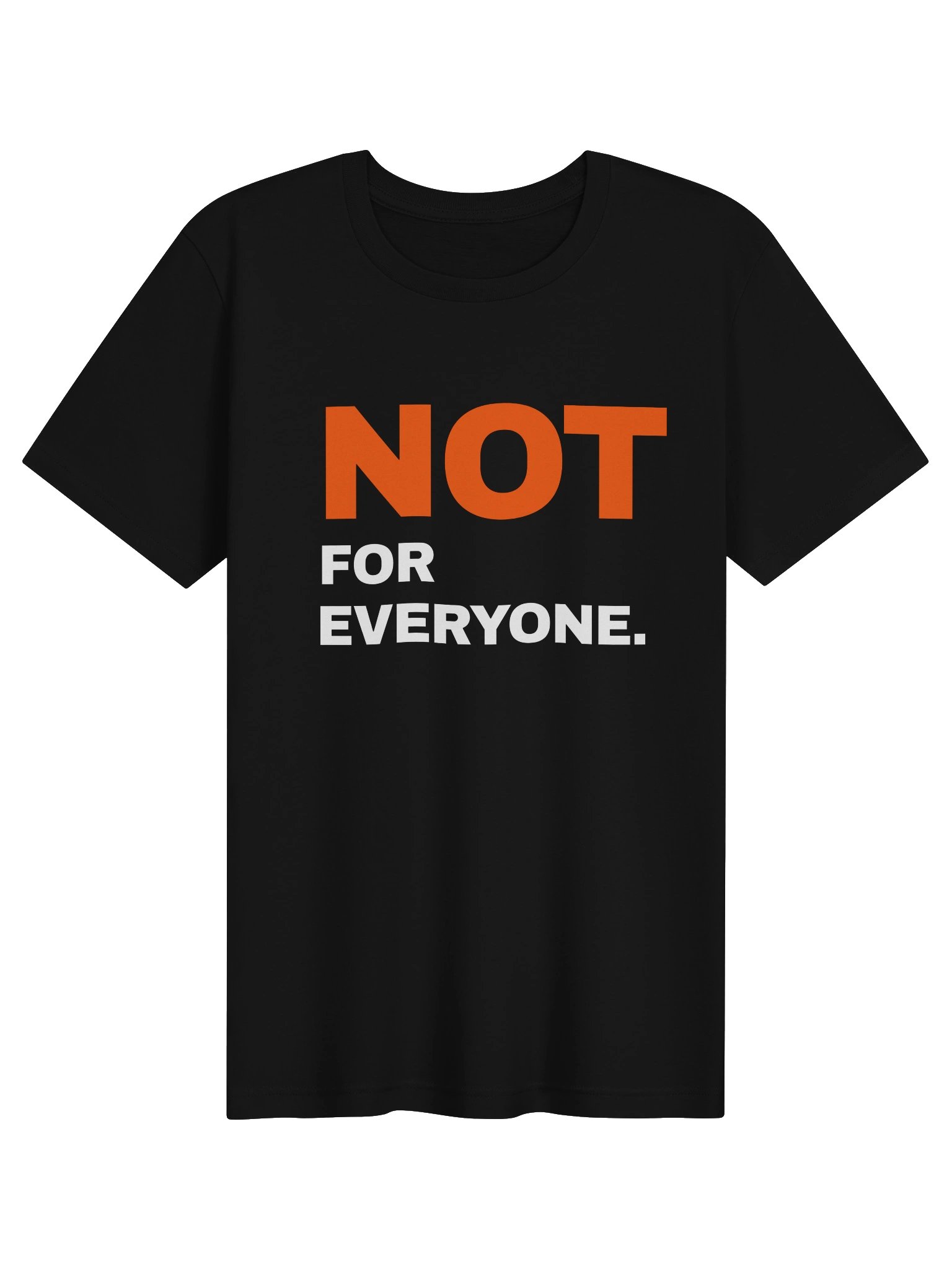 Not For Everyone Tee product image (1)