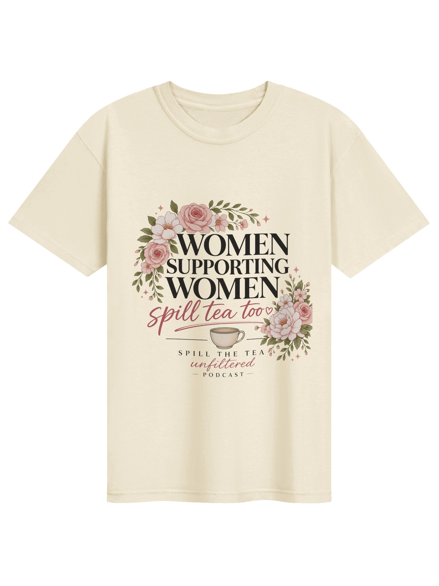 Women Supporting Women Tea Podcast Tee product image (49)