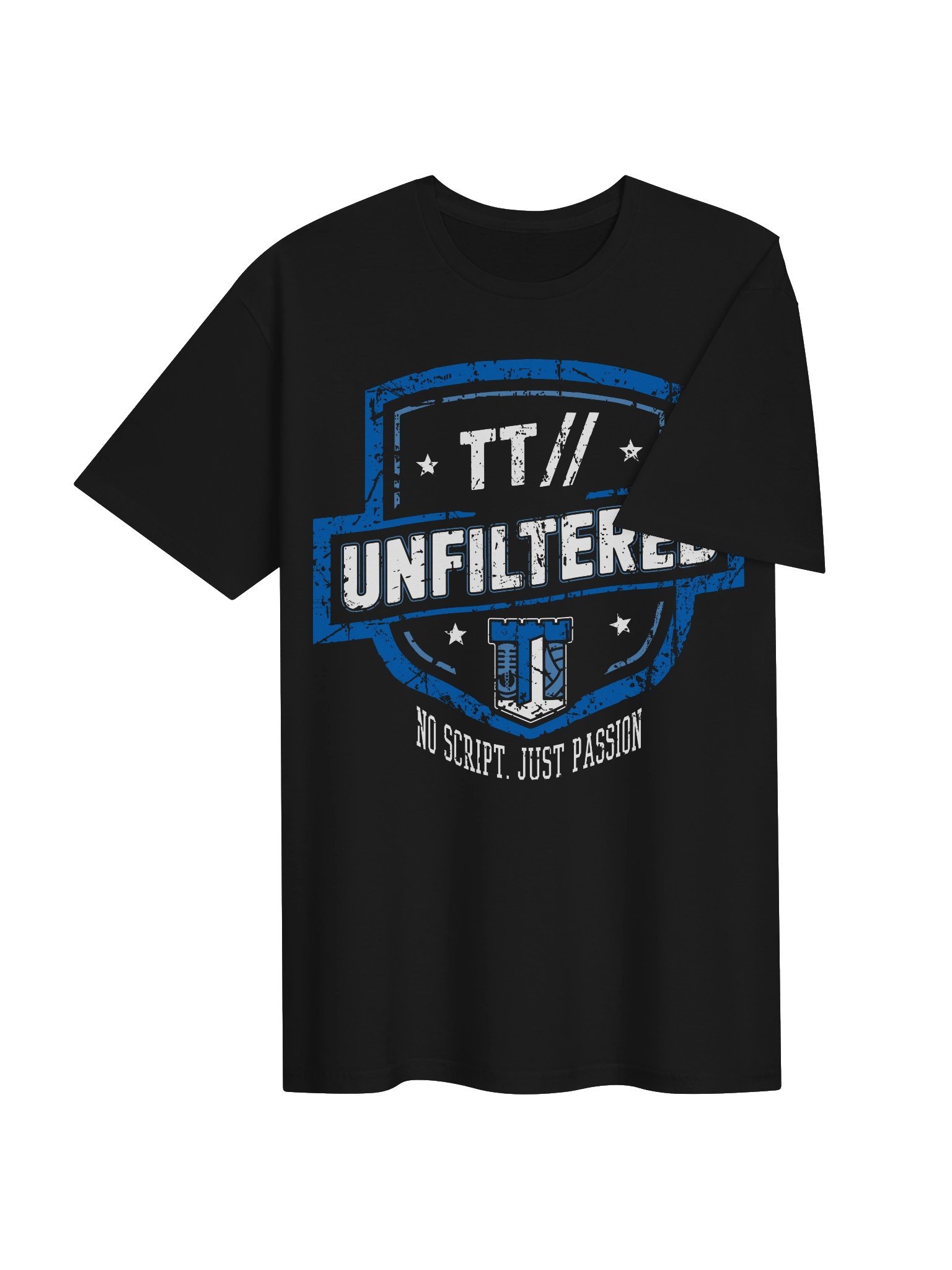 TT// Unfiltered T-Shirt | No Script Just Passion Merch product image (4)