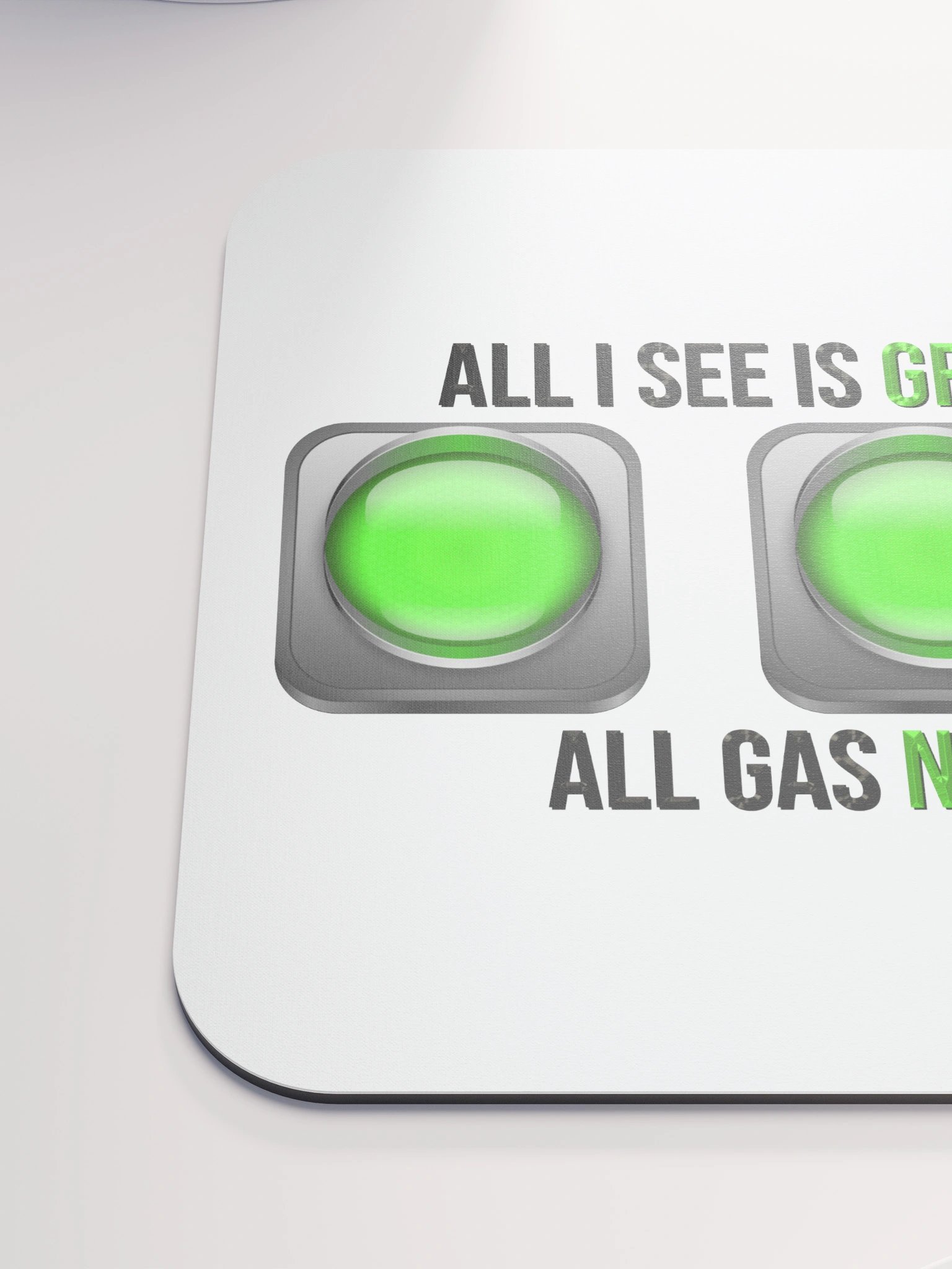 All I See IS Green Lights, White Mouse Pad BV product image (6)