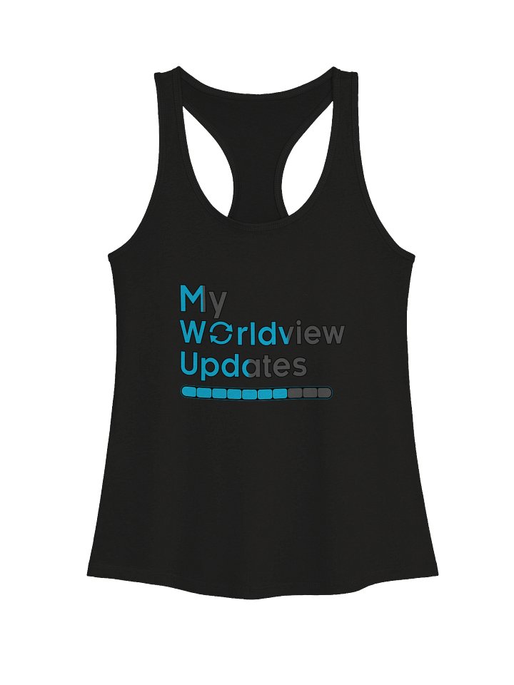 My Worldview Updates - Women’s Racerback Tank Top product image (1)